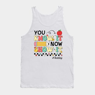 Groovy You Know It Now Show It Testing Day  Kids Funny Tank Top